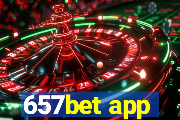 657bet app